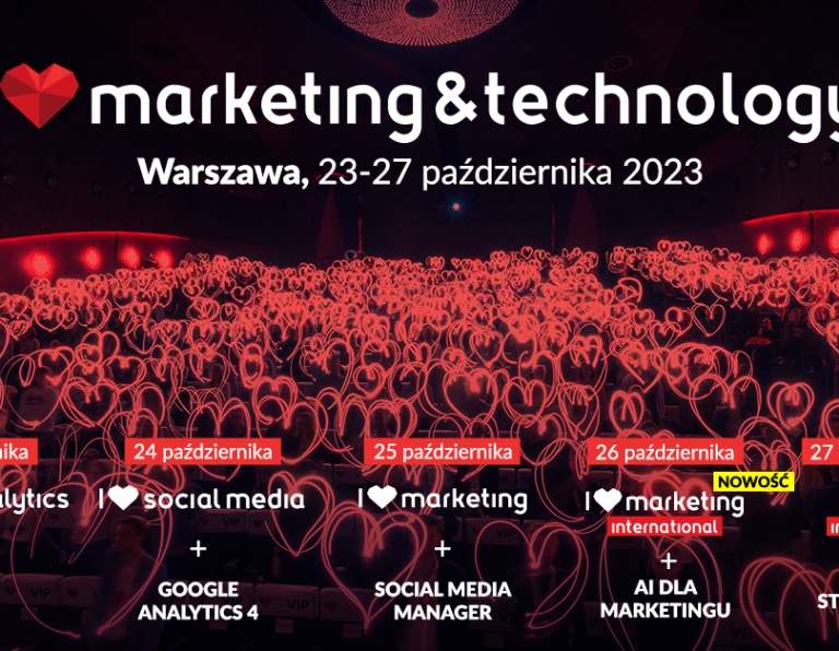 I ❤ marketing & technology - XVI edycja konferencji