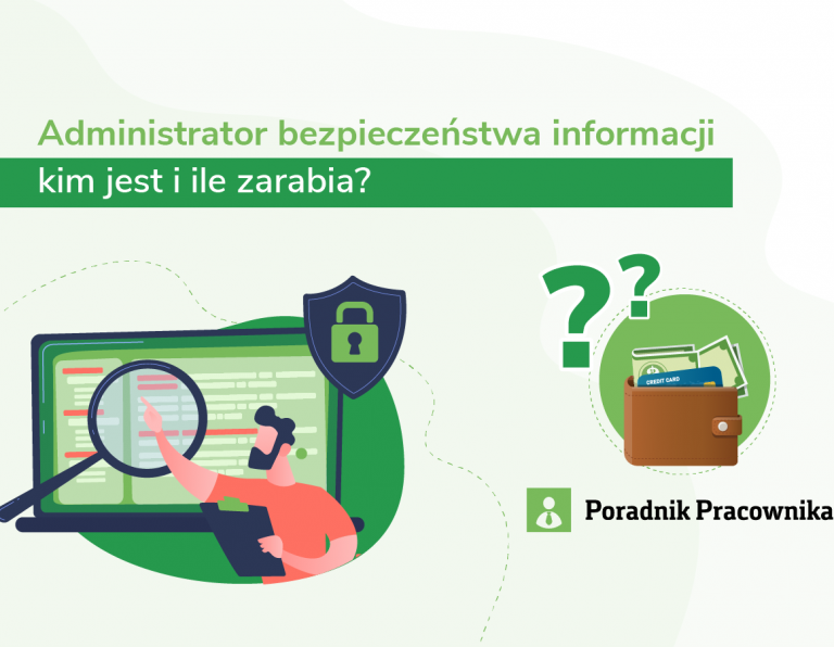 Administrator bezpieczeństwa informacji - kim jest i ile zarabia?