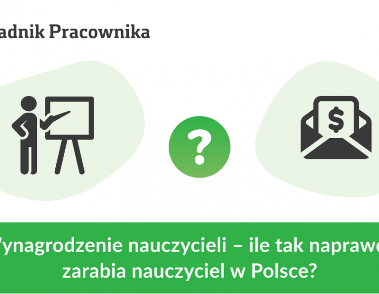 Wynagrodzenie nauczycieli – ile tak naprawdę zarabia nauczyciel w Polsce?
