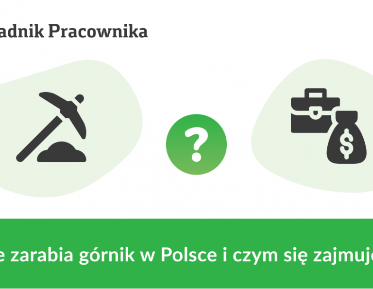 Ile zarabia górnik w Polsce i czym się zajmuje?