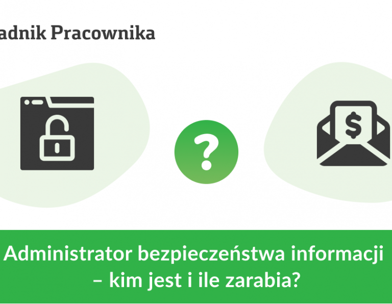 Administrator bezpieczeństwa informacji - kim jest i ile zarabia?