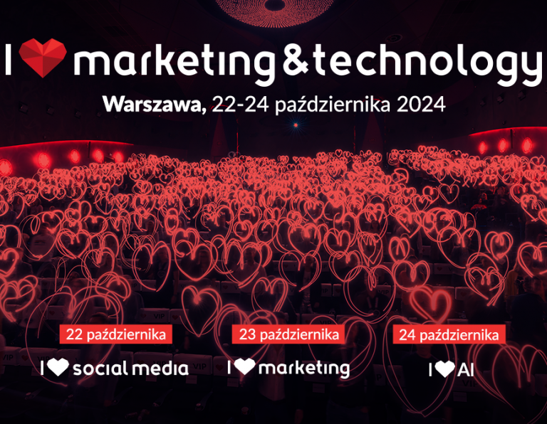 I ​​❤ Marketing & Technology - kiedy?