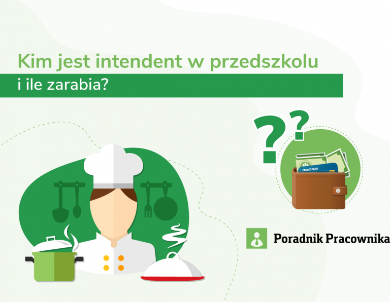 Praca i zarobki intendenta w przedszkolu