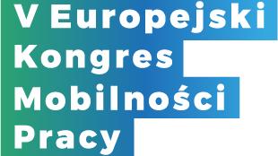 V Europejski Kongres Mobilności Pracy - delegowanie pracowników