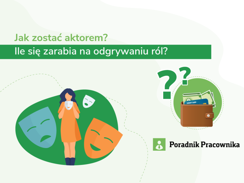 Jak wygląda praca i jak wysokie są zarobki aktora?
