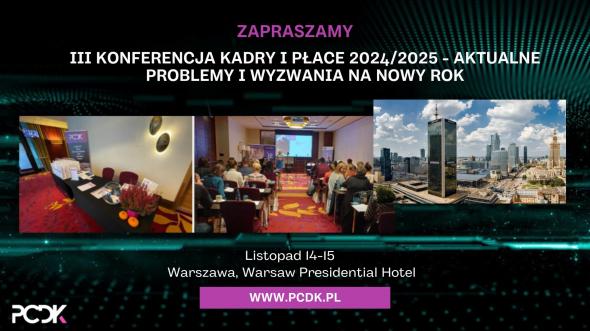 III Konferencja Kadry i Płace 2024/2025